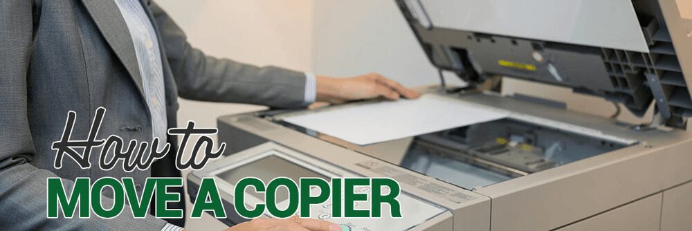 How to Move a Copier