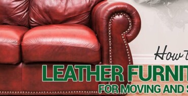 How to Wrap Leather Furniture for Moving and Stora …